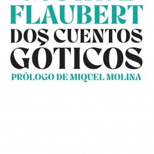Gustave Flaubert dos cuentos góticos Portada